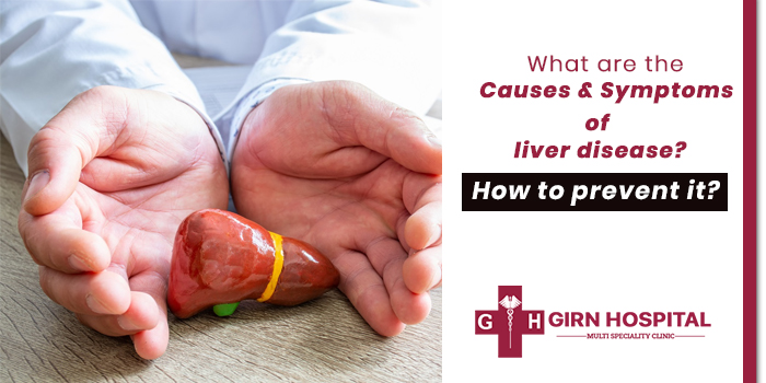 What-are-the-causes-and-symptoms-of-liver-disease-How-to-prevent-it